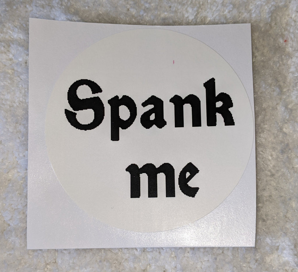 Spank Me Vinyl Sticker