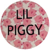  Lil Piggy