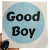 Good Boy Vinyl Sticker