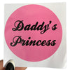 Daddy’s Princess Vinyl Sticker