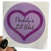 Daddy’s Lil Slut Vinyl Sticker