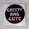 Creepy and Cute Vinyl Sticker